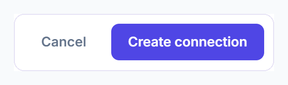 Cancel and Create connection buttons in Clientish