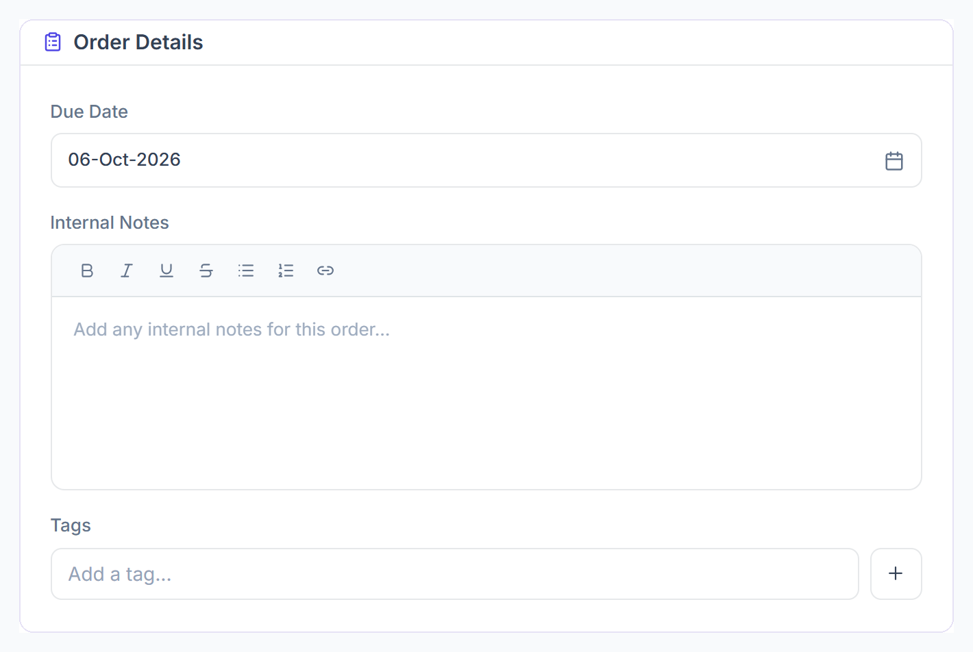 Create order form Order Details with due date, internal notes and tags