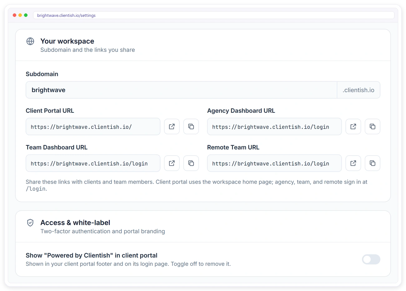 Clientish workspace subdomain with client portal, agency, team and remote team links and the Powered by Clientish switch Clientish workspace subdomain with client portal, agency, team and remote team links and the Powered by Clientish switch