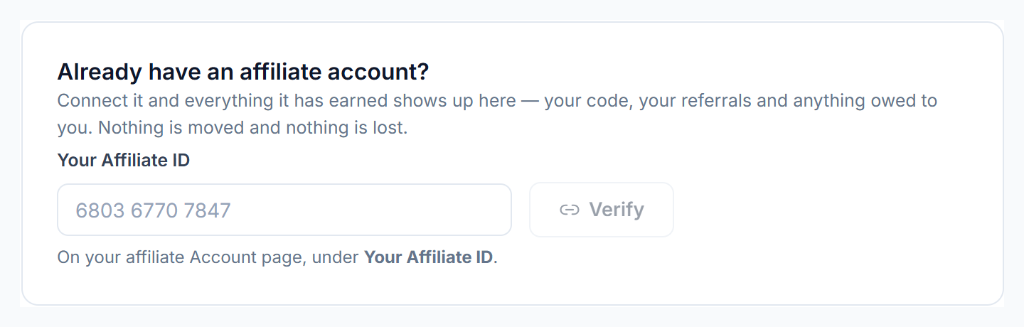 Already have an affiliate account? box where you enter your Affiliate ID and press Verify