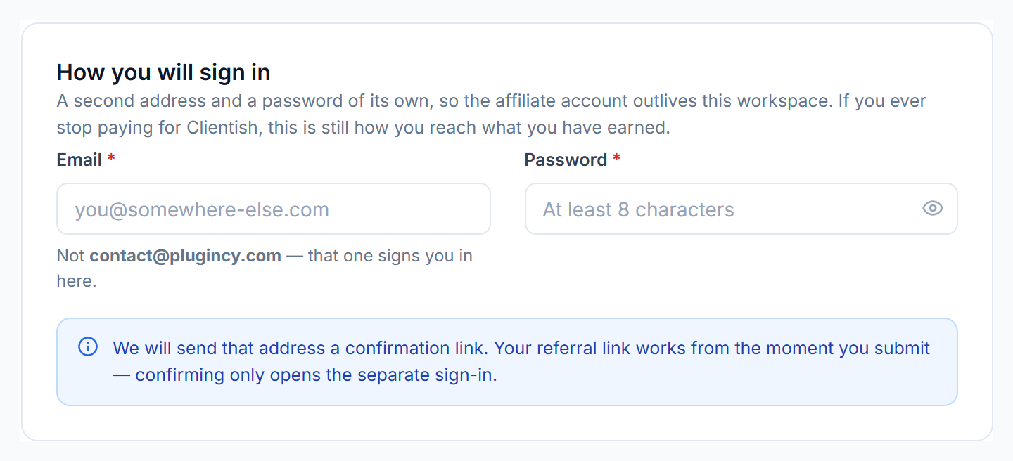 How you will sign in: a separate email and password for the affiliate account
