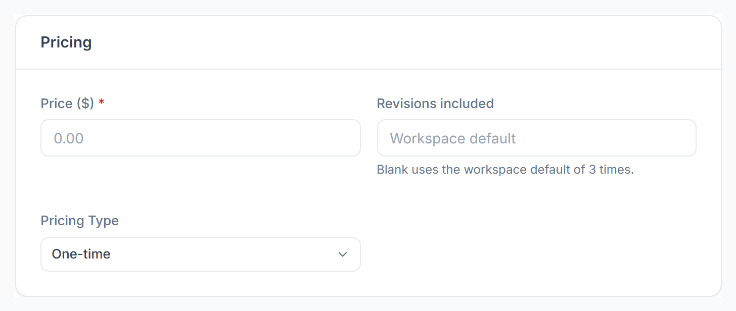 Pricing: price, revisions included and pricing type