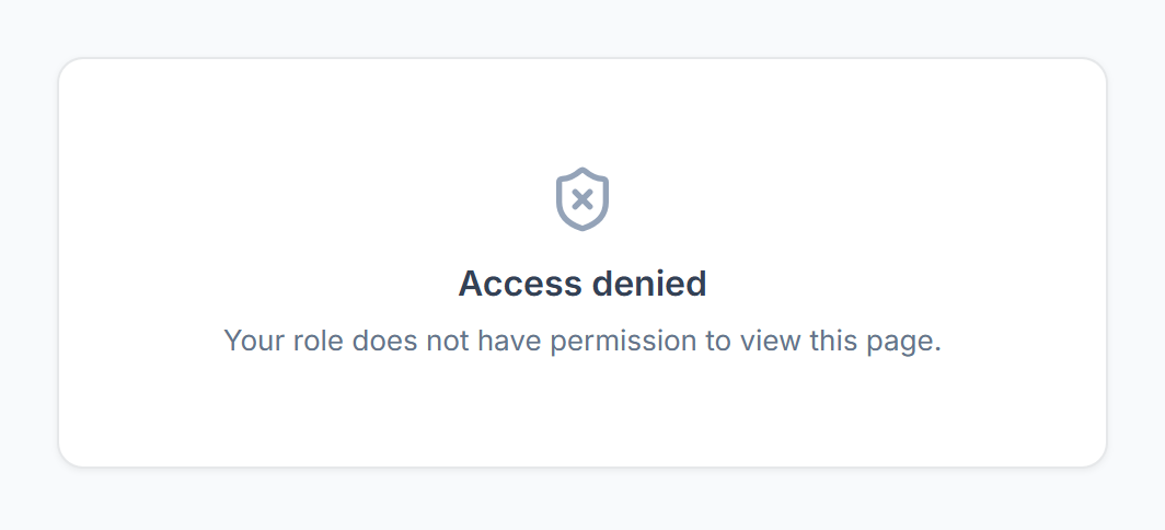 Access denied message: Your role does not have permission to view this page